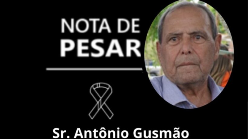 Faleceu na madrugada deste domingo o Sr. Antônio Gusmão pai do prefeito Fábio Gusmão.